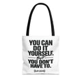 YOU DON’T HAVE TO | 0ur Zer0 Everyday Tote