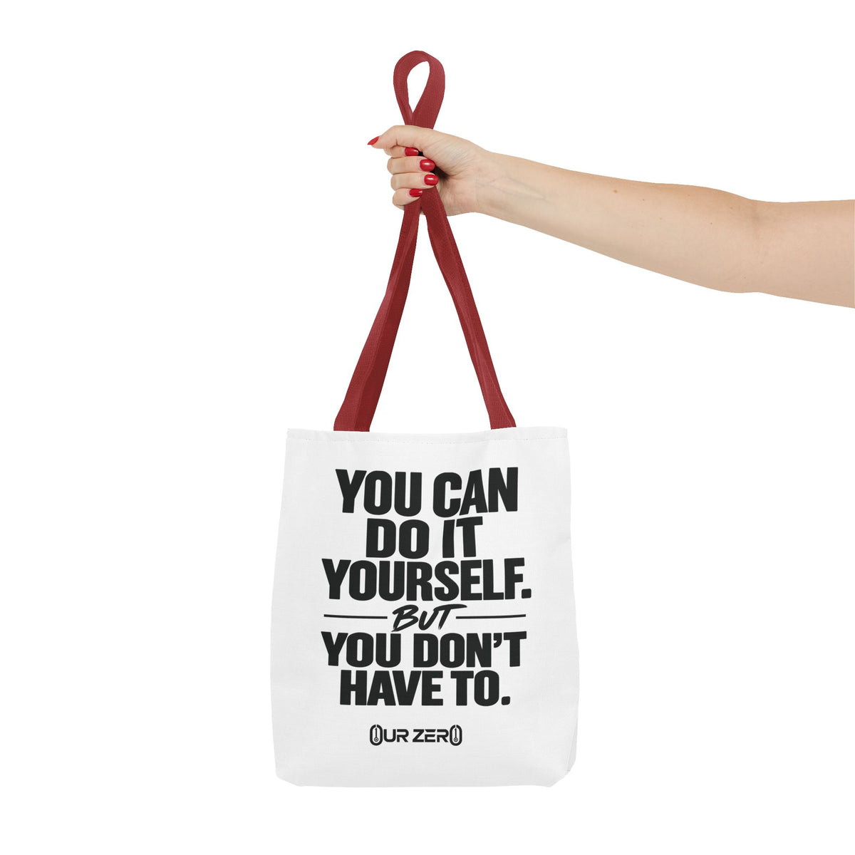 YOU DON’T HAVE TO | 0ur Zer0 Everyday Tote
