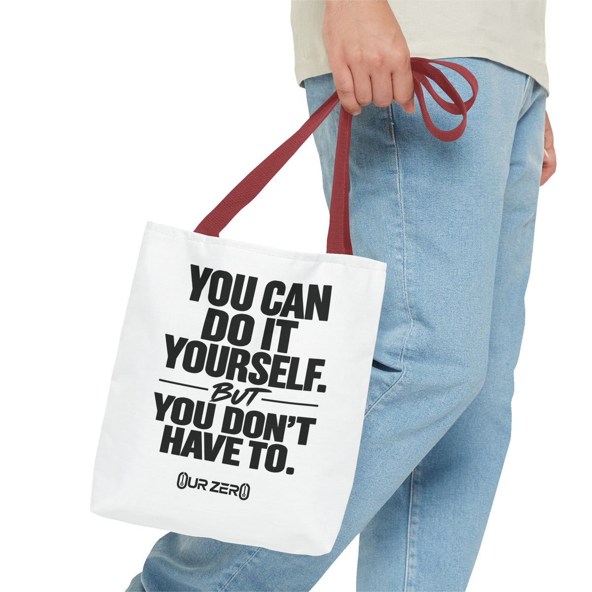 YOU DON’T HAVE TO | 0ur Zer0 Everyday Tote
